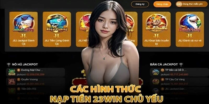 nạp tiền 23win phương thức thanh toán phổ biến